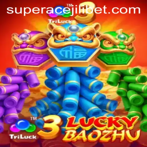 Exploring the Exciting World of 3LuckyBaozhu and Super Ace Jili