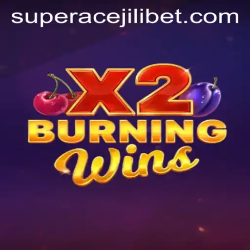 Experience Thrilling Gameplay with BurningWinsX2 and Super Ace Jili