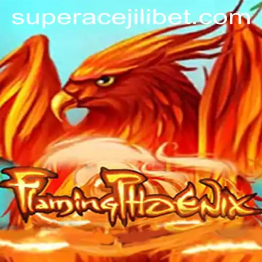 FlamingPhoenix: A Dynamic Adventure with Super Ace Jili