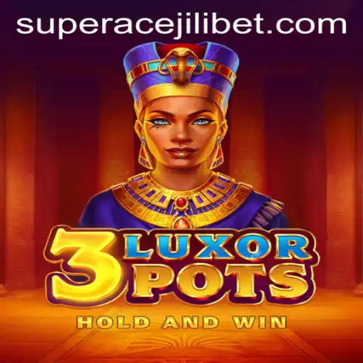 Unveiling the Exciting World of 3LuxorPots: A Dive into the Thrill and Strategy