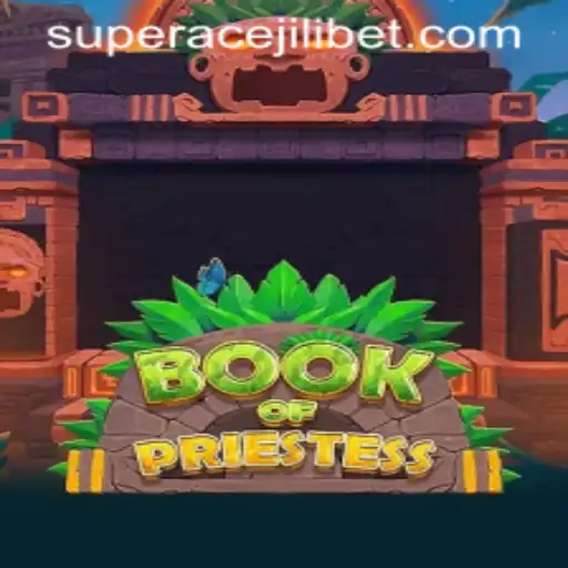 Book of Priestess: Exploring the Mystical Realm with Super Ace Jili
