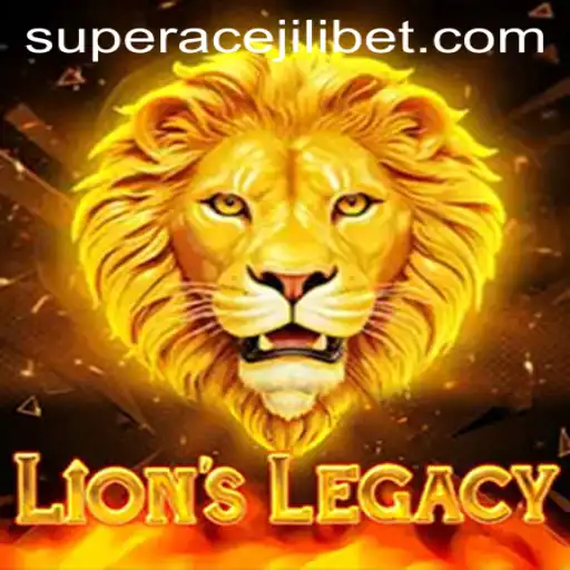 LionsLegacy: Unveiling the Adventure of 'Super Ace Jili'