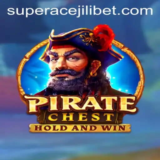 Discovering PirateChest: A Deep Dive into Adventure and Strategy with Super Ace Jili